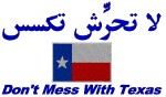 Don�t Mess With Texas - Arabic T-Shirt